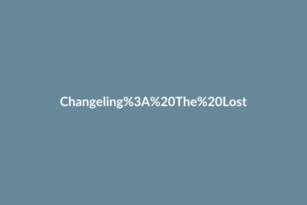 Changeling: The Lost
