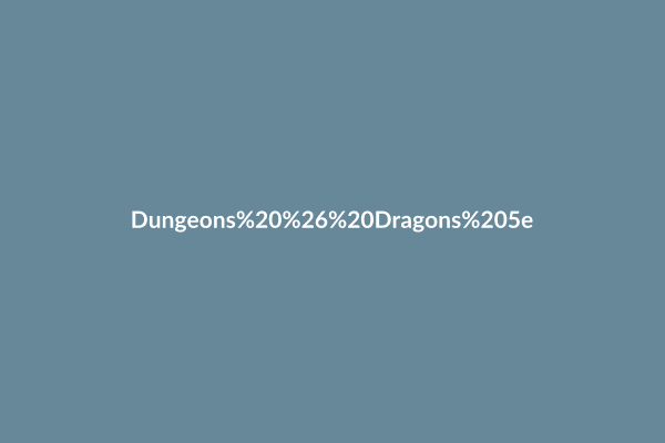 Dungeons & Dragons 5e