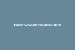 Hunter: The Reckoning